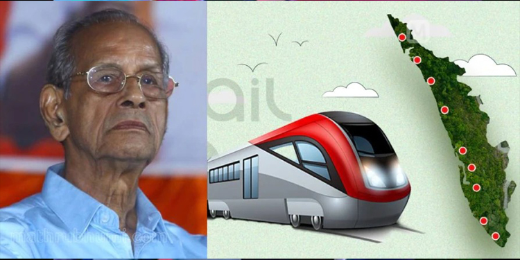 സില്‍വര്‍ ലൈന്‍ പദ്ധതി ; കേരളത്തെ രണ്ടായി വിഭജിക്കും : വിമര്‍ശനവുമായി മെട്രോമാന്‍ ഇ.ശ്രീധരന്‍