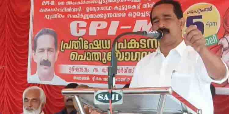 ‘സിപിഐഎമ്മിന്റെ പാർട്ടി ഓഫീസുകൾ അടച്ചുപൂട്ടാൻ ഒരു ശക്തിക്കും കഴിയില്ല’ : സി.വി വർഗീസ്