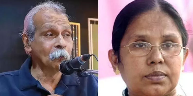 കെ.കെ. ശൈലജക്കെതിരെ വിമര്‍ശനവുമായി സാഹിത്യകാരൻ കല്‍പറ്റ നാരായണന്‍: ‘സിദ്ധാര്‍ഥ​െൻറ മരണത്തെ അപലപിക്കാത്ത ആള്‍ക്ക് എന്ത് ജനകീയത?’