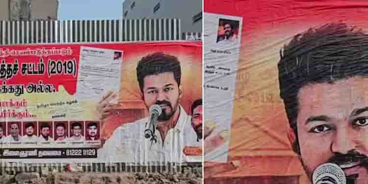 സൈബര്‍ ആക്രമണം വകവയ്ക്കാതെ സിഎഎയ്ക്കെതിരെ വ്യാപകമായി പോസ്റ്റര്‍ പതിപ്പിച്ച് വിജയുടെ പാര്‍ട്ടി